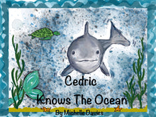 Load image into Gallery viewer, Cedric Knows The Ocean Children&#39;s Book
