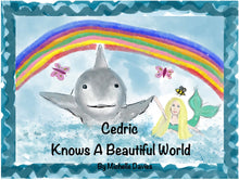 Load image into Gallery viewer, Cedric Knows A Beautiful World Children&#39;s Book
