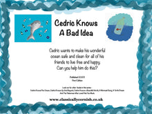 Load image into Gallery viewer, Cedric Knows A Bad Idea Rhyming Children&#39;s Book
