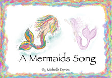 Load image into Gallery viewer, A Mermaids Song Children&#39;s Book
